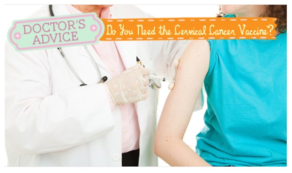 Do I need the cervical cancer vaccine?